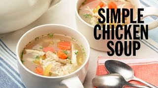 Simple Chicken Soup  Food Network [upl. by Lavelle]