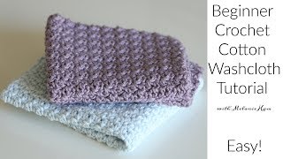 Beginner Cotton Crochet Washcloth Tutorial  Easy [upl. by Lisha]