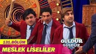 Güldür Güldür Show 131Bölüm  Meslek Liseliler [upl. by Ragucci254]