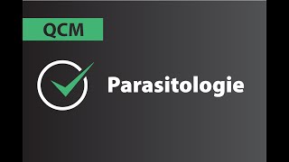 Tutorat QCM  Parasitologie Partie 01 [upl. by Alesram]