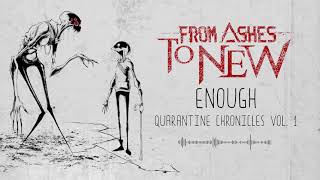 From Ashes To New  Enough Official Audio [upl. by Todhunter]