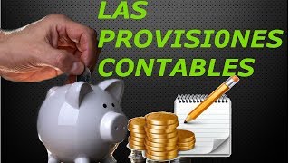 LAS PROVISIONES CONTABLES [upl. by Gairc]