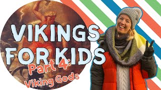 Vikings For Kids PART 4  Viking Gods For Kids [upl. by Ettenotna318]