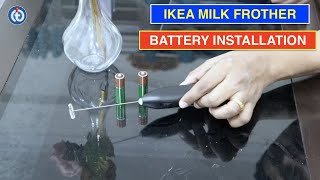 IKEA Milk Frother Battery Installation Procedure [upl. by Harbard]