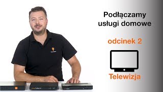 ORANGE EKSPERT  Jak podłączyć usługi domowe telewizja  odcinek 2 [upl. by Levina]