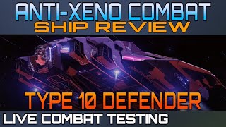 Type 10 Defender  AntiXeno Ship Review  Elite Dangerous [upl. by Emera866]