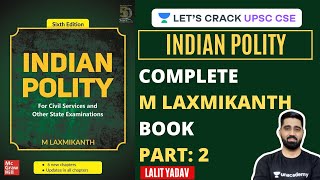 Complete M Laxmikanth Book Part 2  Indian Polity  UPSC CSE 20202021  Lalit Yadav [upl. by Blakely]