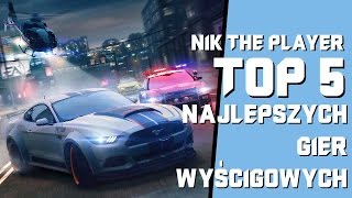 TOP 5 NAJLEPSZYCH GIER WYŚCIGOWYCH [upl. by Barina]