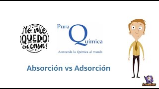 ¿QUÉ ES DIFERENCIA ENTRE ABSORCIÓN Y ADSORCIÓN [upl. by Anirt]