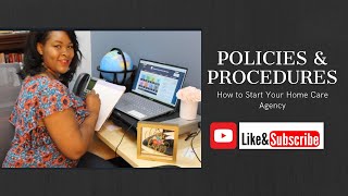 Home Care Policies and Procedures How to Start Your Home Care Agency [upl. by Ertemed]