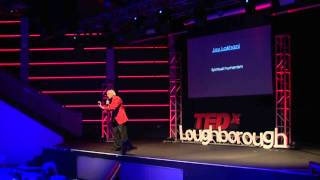 Spiritual humanism  Jay Lakhani  TEDxLoughborough [upl. by Ameerak722]