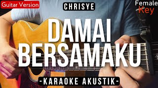 Damai Bersamamu Karaoke Akustik  Chrisye Female Key  High Quality Audio [upl. by Goulden]