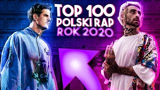 TOP 100 POLSKI RAPTRAPHIPHOP 2020 [upl. by Ardna979]