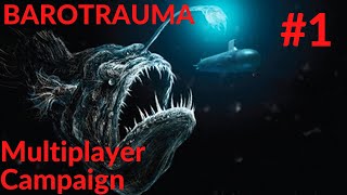 Barotrauma Gameplay Multiplayer Campaign 1 [upl. by Ayotan]