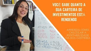 🔴 APRENDA COMO CALCULAR A RENTABILIDADE DA SUA CARTEIRA DE INVESTIMENTOS1 [upl. by Foulk505]