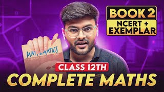 Class 12 Maths Complete Book 2 Revision I Class 12 Maths Revision by Ashish Sir I Score 95 [upl. by Ethbinium470]