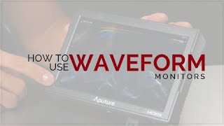 How To Use a WAVEFORM MONITOR in 2 Minutes [upl. by Gnivri172]