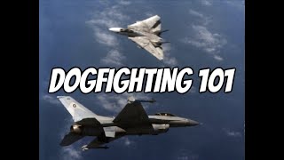 Dogfighting 101 [upl. by Smeaj]