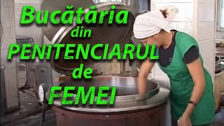 Bucătăria din Penitenciarul de femei [upl. by Leirda]