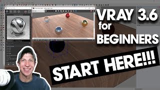 Getting Started with Vray 3 6 For SketchUp  START HERE IF YOURE A BEGINNER [upl. by Aivata960]