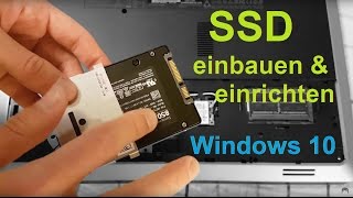 SSD einbauen und einrichten  in Laptop und mit Windows 10 8 7 Tutorial Festplatte [upl. by Easlehc]