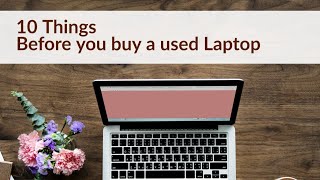 10 THINGS TO CHECK Before buying a used laptop [upl. by Assirialc330]