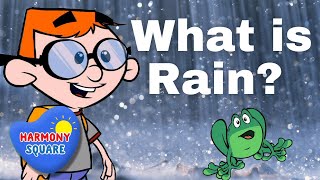 What is Rain  Bailey and the Rainstorm  Harmony Square Learning [upl. by Niles]