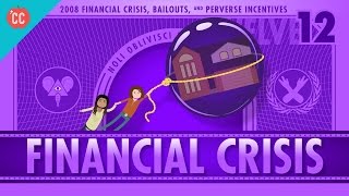 How it Happened  The 2008 Financial Crisis Crash Course Economics 12 [upl. by Batory]