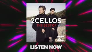 The Best Of 2CELLOS  Listen Now [upl. by Aylmer]