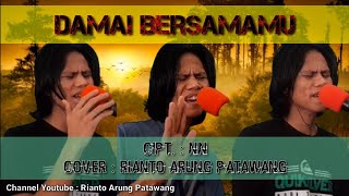 Damai Bersamamu lirik lagu  byrianto arung patawang [upl. by Corty]