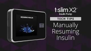 Manually Resuming Insulin on the tslim X2™ Insulin Pump [upl. by Attennaej]