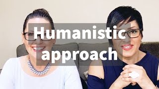 Humanistic Approach [upl. by Nairahcaz]