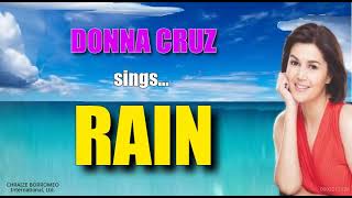 RAIN  Sung by Donna Cruz with Lyrics [upl. by Anela]