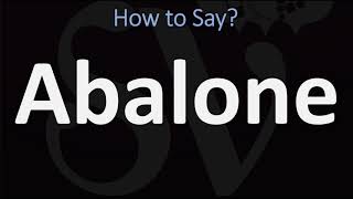 How to Pronounce Abalone CORRECTLY [upl. by Katleen]