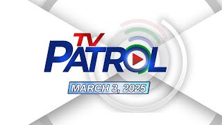 TV Patrol Livestream  March 3 2025 Full Episode Replay [upl. by Leonidas]