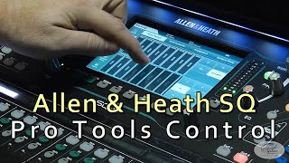 Allen amp Heath SQ5 Pro Tools DAW Control [upl. by Yemane]