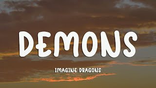 Imagine Dragons  Demons Lyrics [upl. by Nahgen]