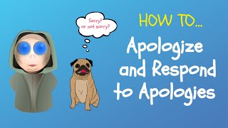 How to Apologize and Respond to Apologies in English [upl. by Gerri]