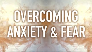 Guided Mindfulness Meditation on Overcoming Anxiety and Fear [upl. by Leiba862]