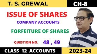 ISSUE OF SHARES COMPANY ACCOUNTS TSGrewal Ch8 Que No48 49Forfeiture of Shares Class 12 [upl. by Ronnica134]