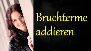 Bruchterme addieren und subtrahieren [upl. by Pisarik]