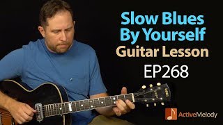 A nice and slow blues that you can play by yourself on guitar  slow blues guitar lesson  EP268 [upl. by Francine]