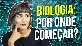 COMO COMEÇAR A ESTUDAR BIOLOGIA  Profª Zazá [upl. by Enirolf]