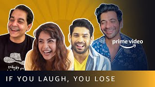 If you laugh you lose ft Shehnaaz Gill Sidharth Shukla Sunil Grover amp Gaurav Gera [upl. by Areht]