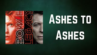 David Bowie  Ashes to Ashes Lyrics [upl. by Rollins]