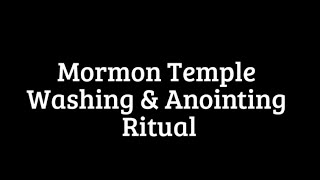 Mormon Temple Washing amp Anointing Ritual w hidden camera [upl. by Elleval]