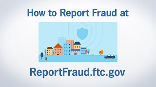 How to Report Fraud at ReportFraudftcgov  Federal Trade Commission [upl. by Terr182]