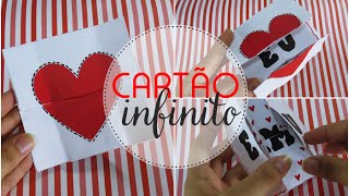 Cartão infinito  Presente criativo para dia dos namorados ♥ [upl. by Gnouv]