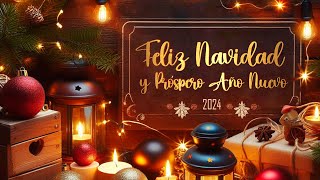 FELIZ NAVIDAD Y PRÓSPERO AÑO NUEVO 2025 [upl. by Territus]