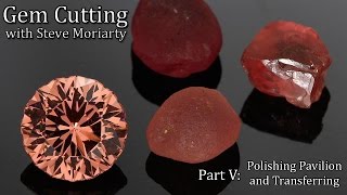 How to cut gemstones 5 Polishing Pavilion amp Transferring [upl. by Brecher960]